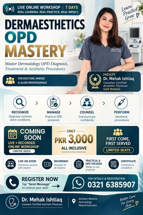 Dermaesthetics OPD Mastery poster: 7-day live online workshop, coming soon, PKR 3,000, with Mehak Ishtiaq, Canadian-certified aesthetic physician
