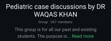 WhatsApp group info: Pediatric case discussions by DR WAQAS KHAN, 367 members